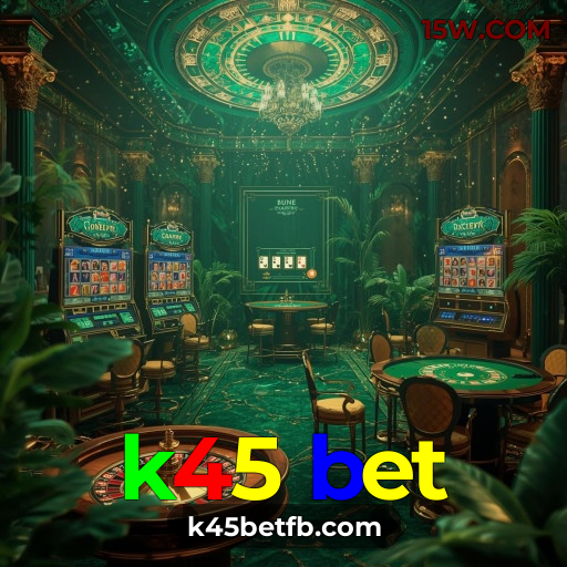 k45 bet | Cassino Online Completo no Brasil